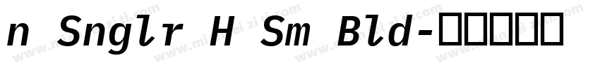 n Snglr H Sm Bld字体转换
